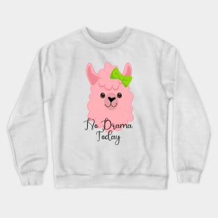 No Drama Today Cool Llama Crewneck Sweatshirt